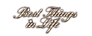 Best Things in Life